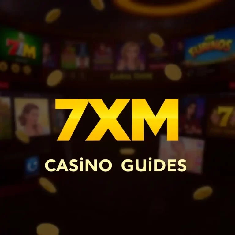 7XM - Casino Guides