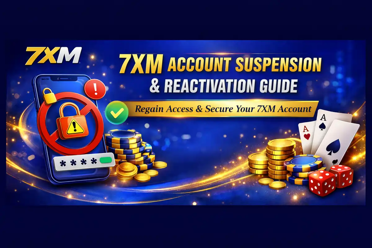 7XM Account Suspension & Reactivation Guide